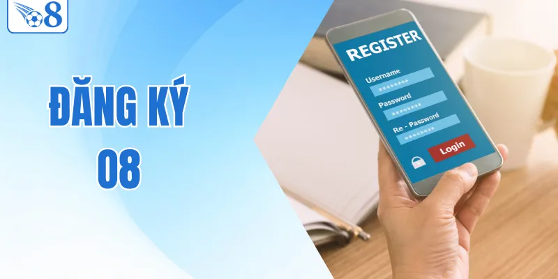 Đăng Ký O8 - Các Bước Trở Thành Hội Viên Nhà Cái